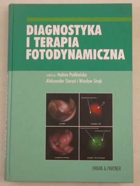 Diagnostyka i terapia fotodynamiczna