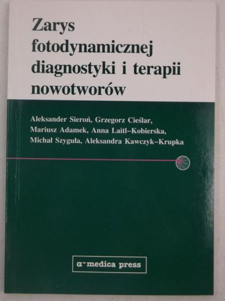 Seroń   n. - Zarys fotodynamcznej dagnostyk  terap nowotworów