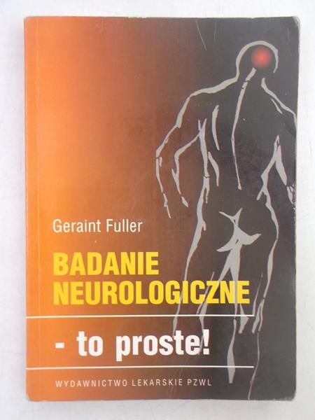 Fuller Geraint - Badanie neurologiczne - to proste!