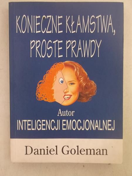 Konieczne kłamstwa, proste prawdy