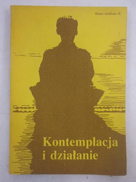 Słomka Walerian (red.) - Kontemplacja i działanie