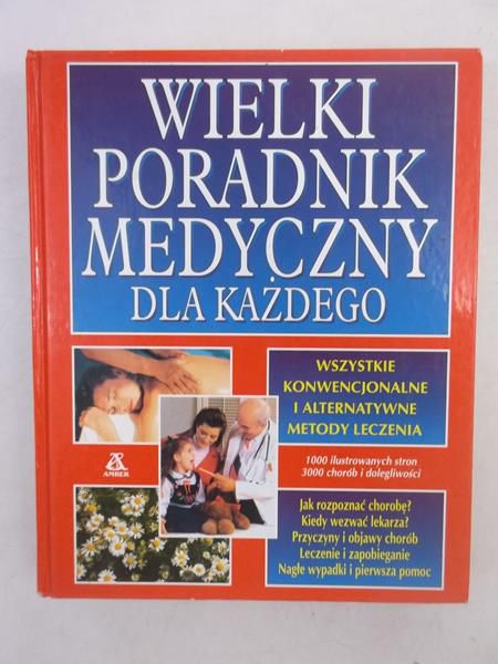 Wielki poradnik medyczny dla każdego