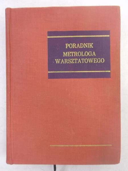 Bek Jan (red.) - Poradnk Metrologa Warsztatowego