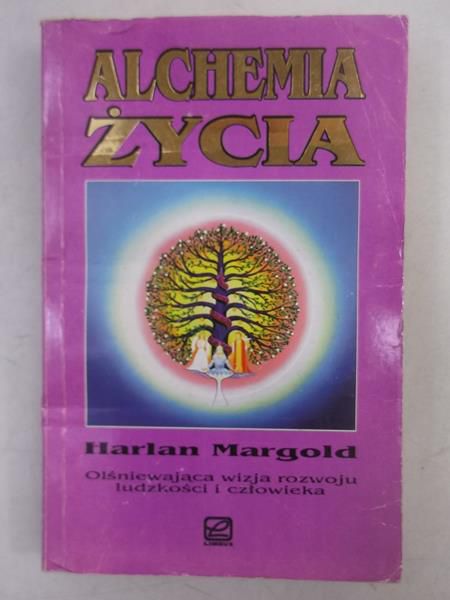 Margold Harlan - Alchemia życia