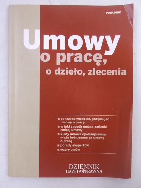 Dziennik Gazeta Prawna - Umowy o pracę, o dzieło, zlecenia