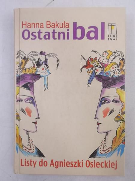 Ostatni bal: listy do Agnieszki Osieckiej