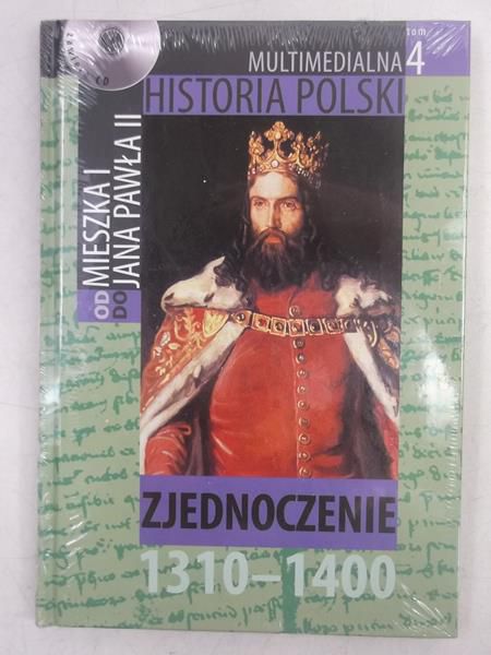 Historia Polski. Zjednoczenie 1310-1400
