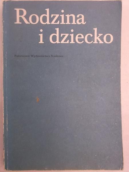 Maria Ziemska (red.) - Rodzina i dziecko