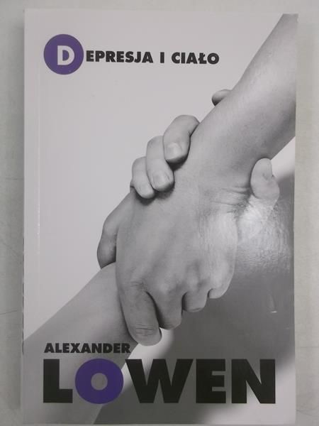 Lowen Alexander - Depresja i ciało