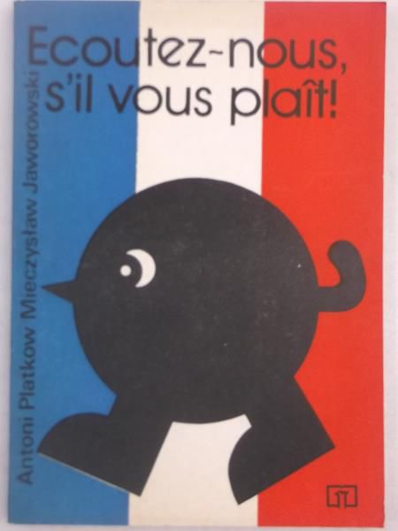 Platkow Antoni - Ecoutez-nous, s'il vous plait!