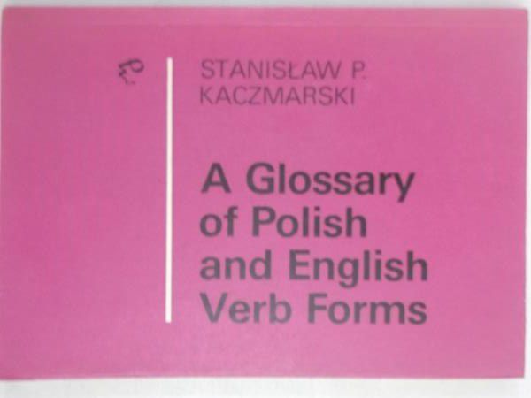A Glossary of Polish and English Verb Forms