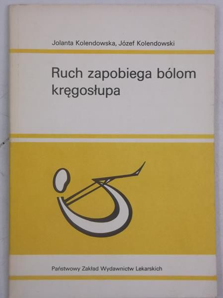 Kolendowska Jolanta - Ruch zapobiega bólom kręgosłupa