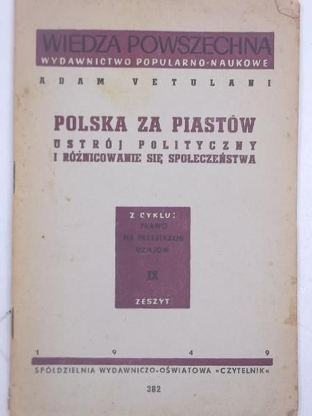 Polska za Piastów. Ustrój polityczny i różnicowanie się społeczeństwa, 1949 r.