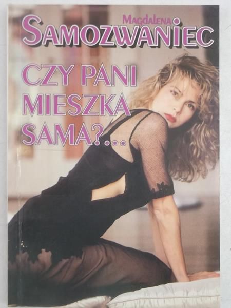 Samozwaniec Magdalena - Czy Pani mieszka sama?