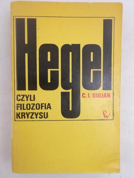 . - Hegel czyli filozofia kryzysu