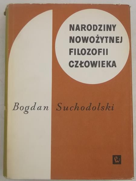 Narodziny nowożytnej filozofii człowieka