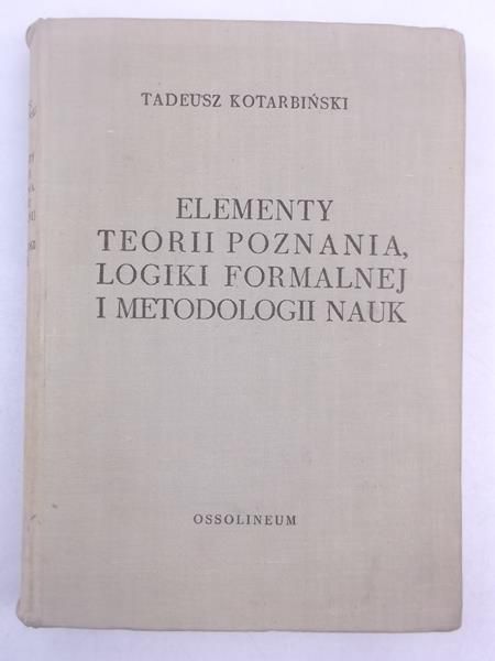 Elementy teorii poznania, logiki formalnej i metodologii nauk