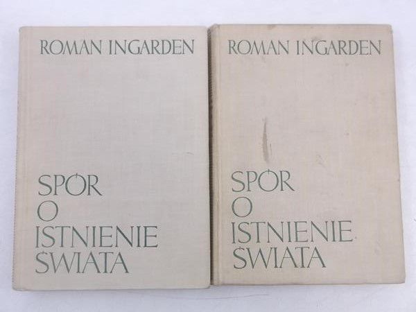 Ingarden Roman - Spór o istnienie świata, tomy I i II