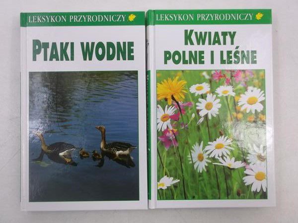 Leksykon przyrodniczy: Kwiaty polne i leśne / Ptaki wodne