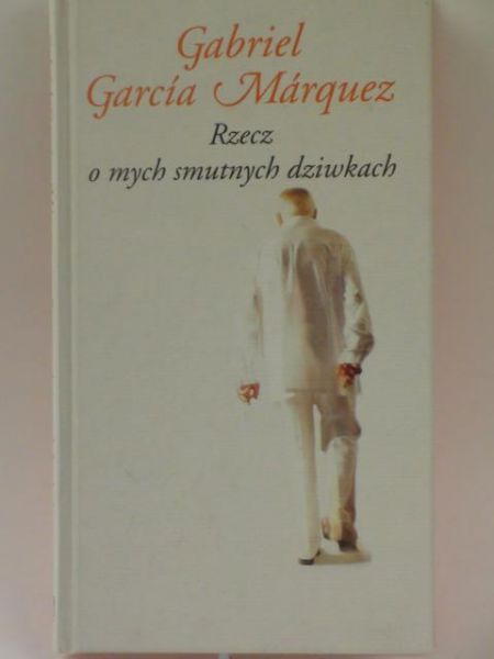 Rzecz o mych smutnych dziwkach