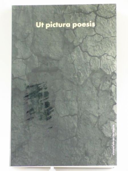 Skwara Marek,    - Ut pictura poesis
