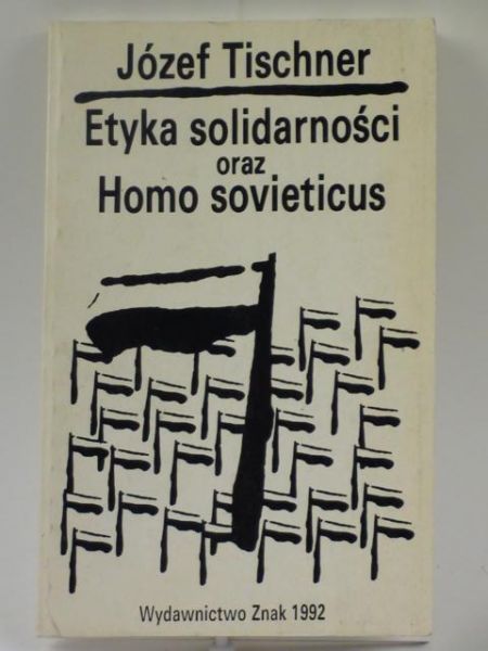 Etyka solidarności oraz Homo sovieticus