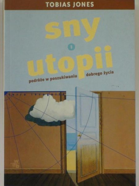 Jones Tobias - Sny o utopii