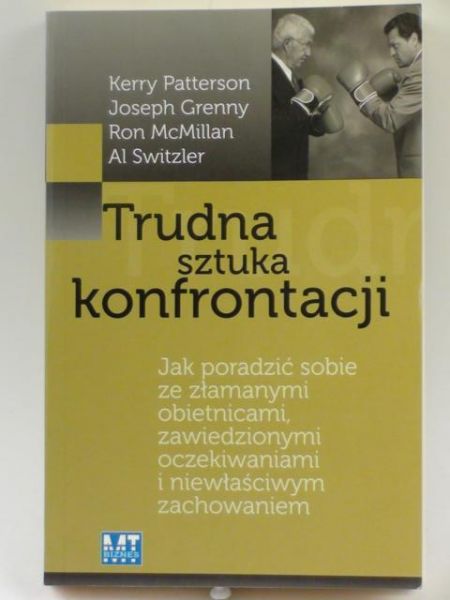 Patterson Kerry - Trudna sztuka konfrontacji