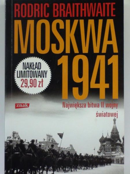 Braithwaite Rodric - Moskwa 1941
