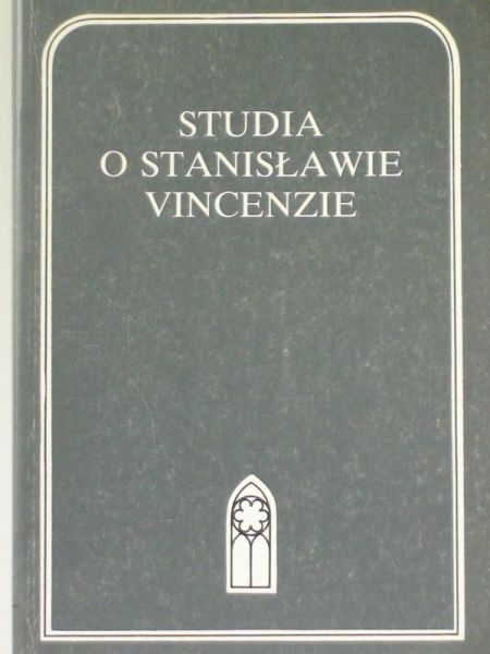 Nowaczyński Piotr - Studia o Stanisławie Vincenzie