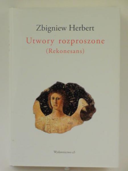 Herbert Zbigniew - Utwory rozproszone: (rekonesans)