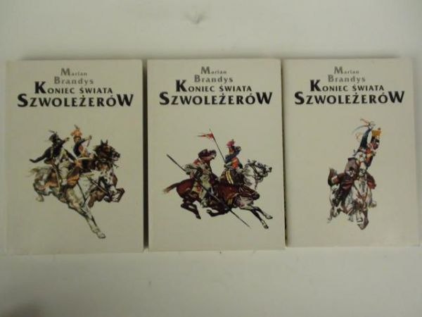 Brandys Marian - Koniec świata Szwoleżerów