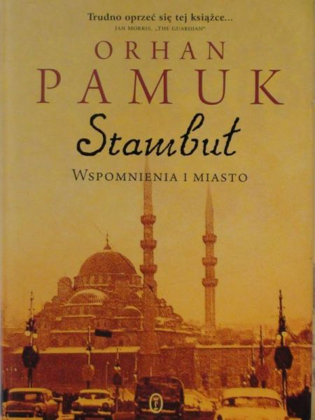 Stambuł. Wspomnienia i miasto