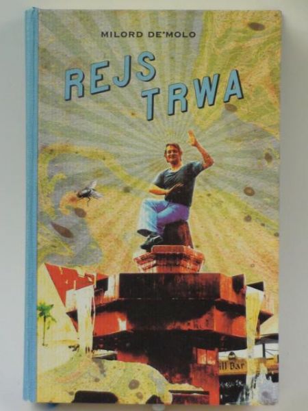 Rejs trwa