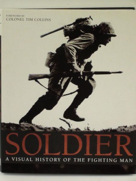 Grant R. G. - Soldier a visual history of the fighting man