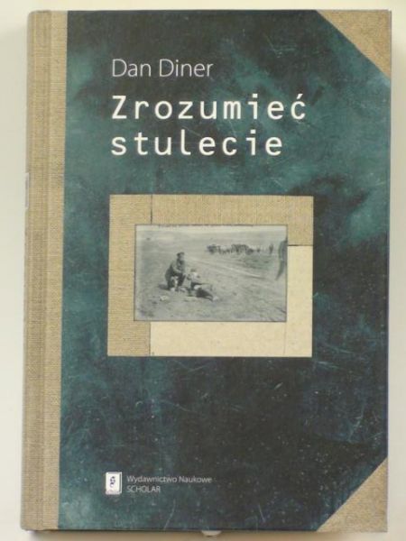 Zrozumieć stulecie
