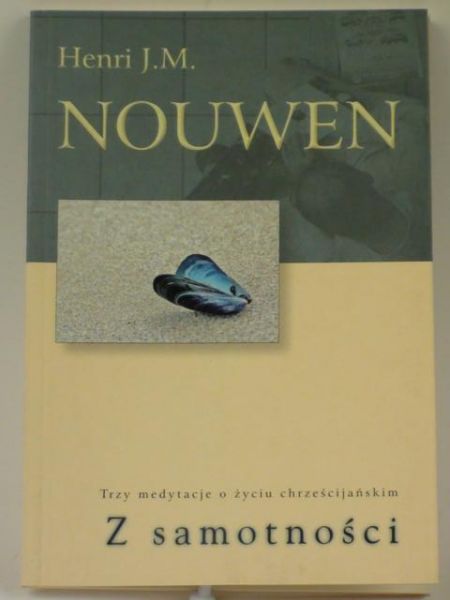 Nouwen Henri J. M. - Z samotności