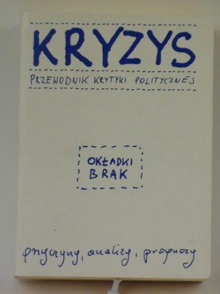 Kryzys .Przewodnik krytyki politycznej