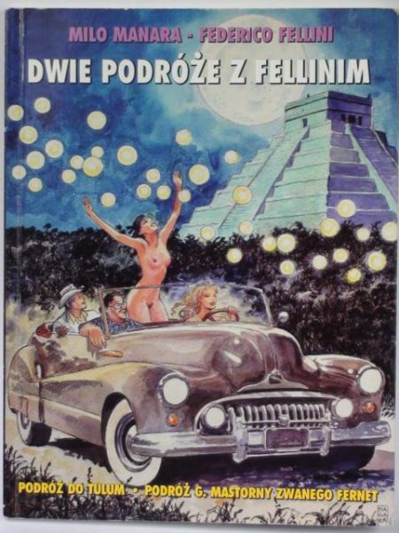 Fellini Federico - Dwie podróże z Fellinim