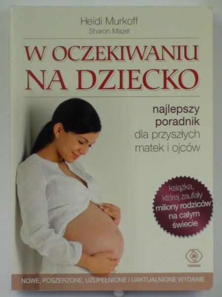 Murkoff H.,   - W oczekiwaniu na dziecko