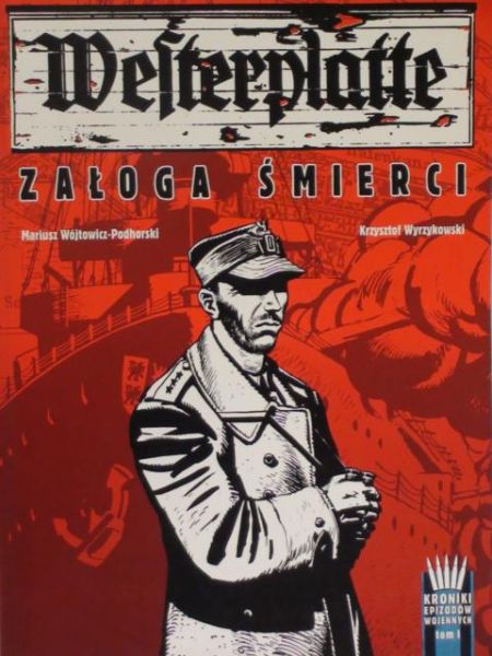 Wójtowicz-Podhorski Mariusz,   - Westerplatte. Załoga śmierci