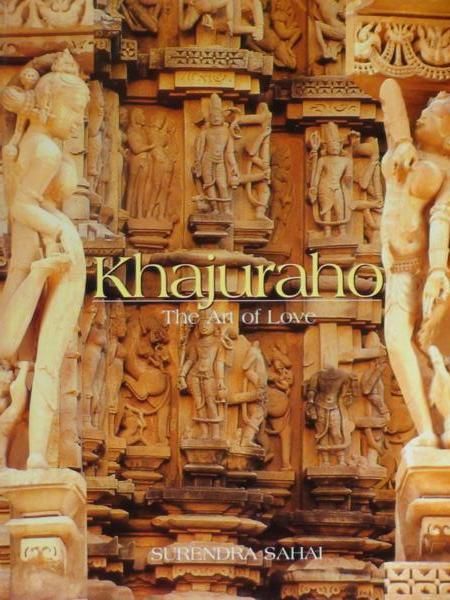 Khajuraho The art of Love