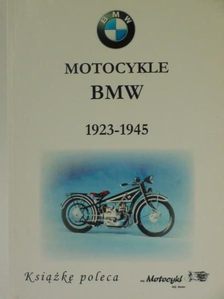 Dmowski Rafał - Motocykle BMW 1923 - 1945