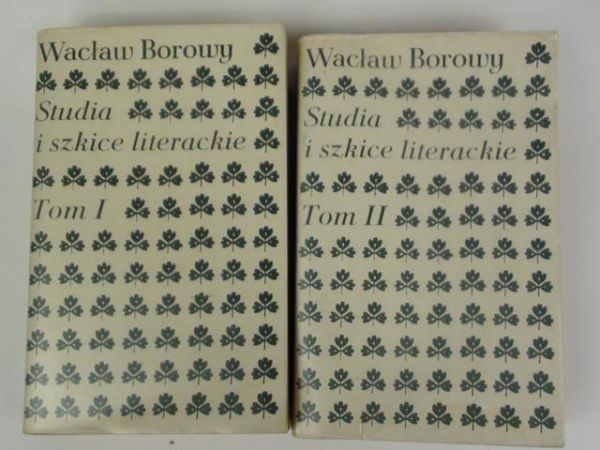 Borowy Wacław - Studia i szkice literackie, t. I-II