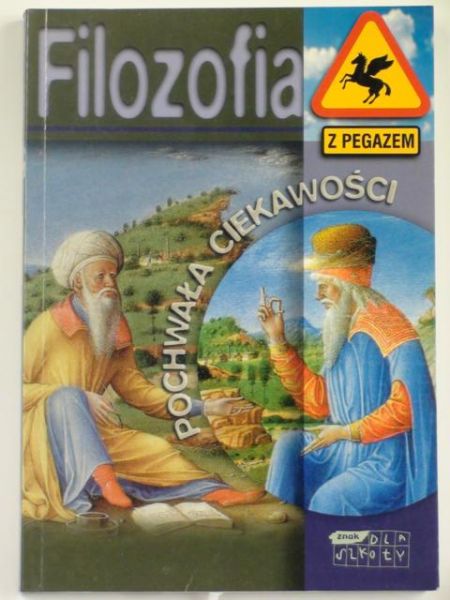 Filozofia z pegazem. Pochwała ciekawości