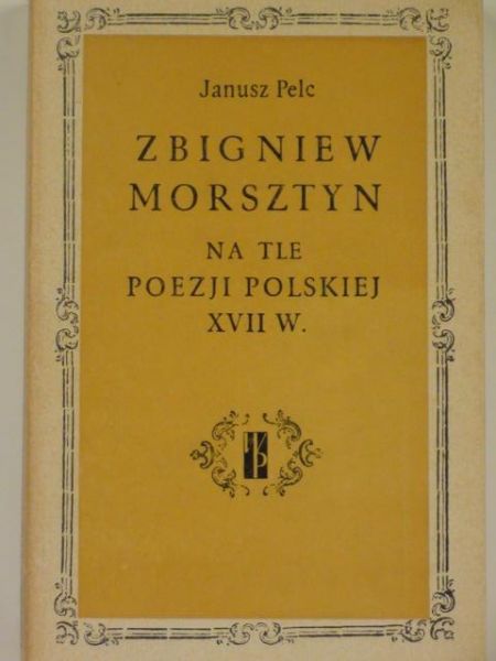 Zbigniew Morsztyn na tle poezji polskiej XVII w.