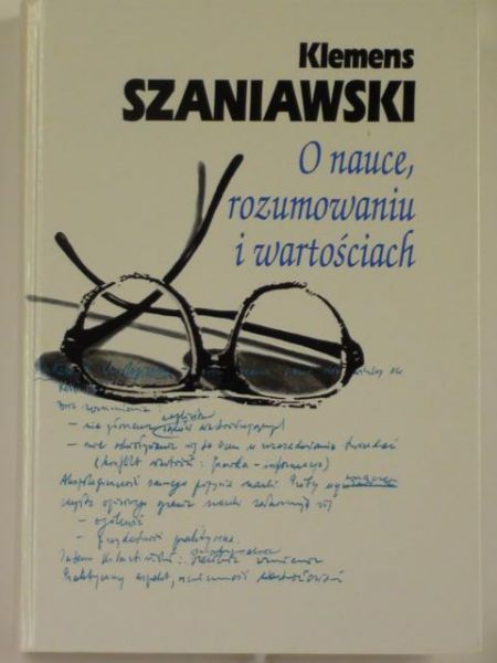 O nauce, rozumowaniu i wartościach