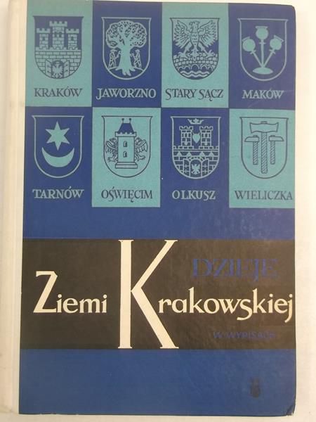 Dzieje Ziemi Krakowskiej w wypisach