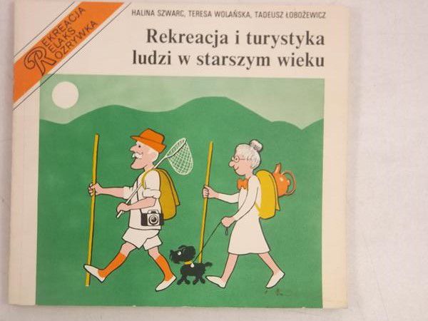 n. - Rekreacja  turystyka ludz w starszym weku