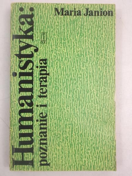 Janion Maria - Humanistyka: poznanie i terapia